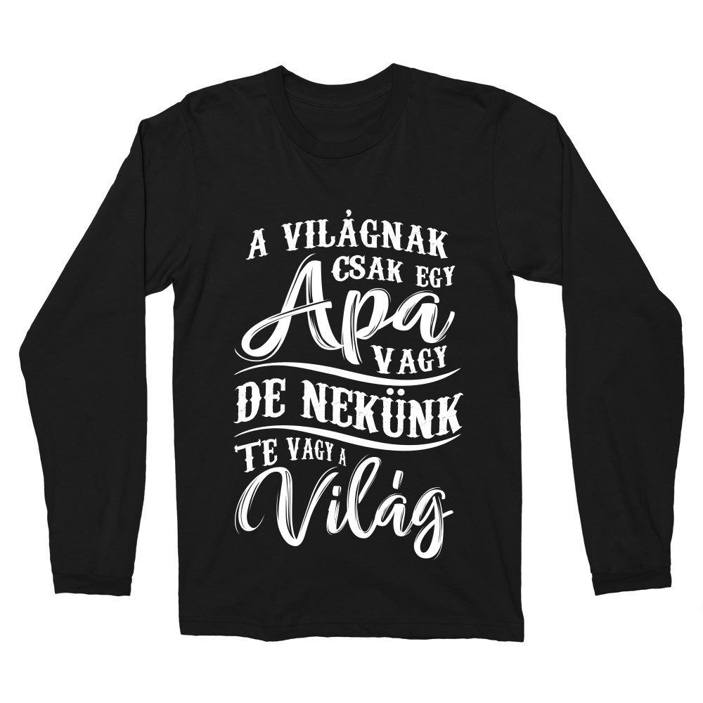 Te vagy a világ - apa Férfi Hosszúujjú Póló