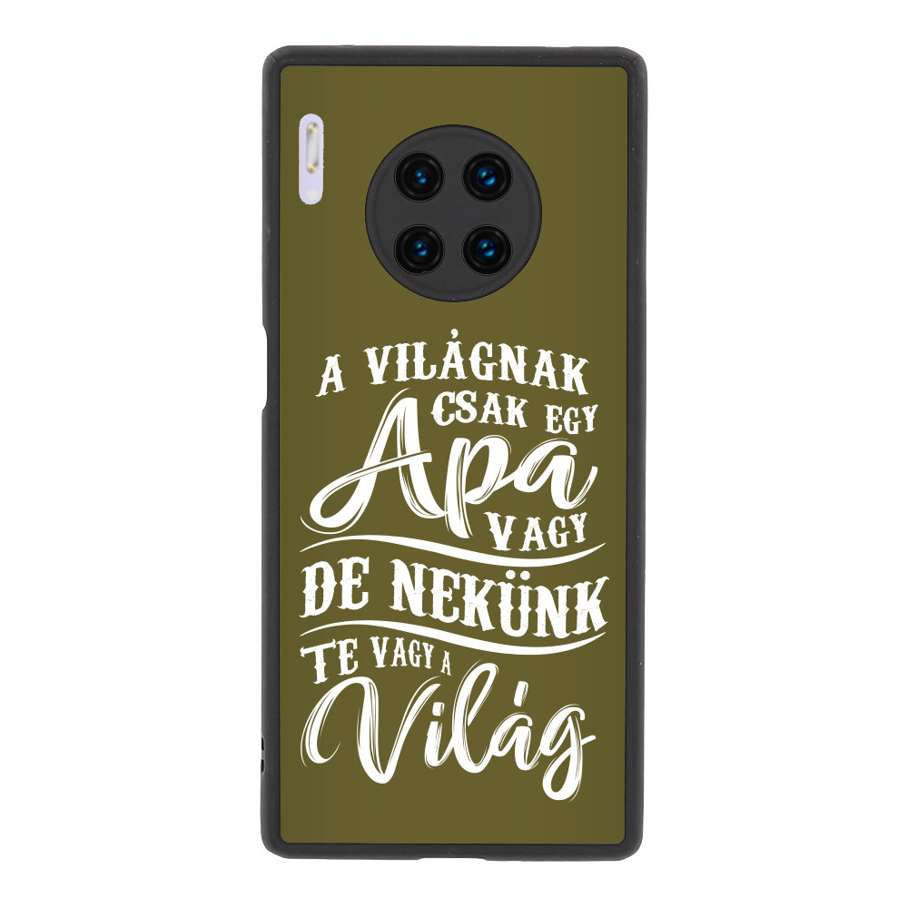 Te vagy a világ - apa Huawei Telefontok