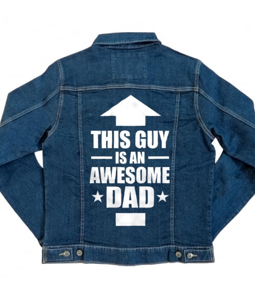 This guy is an awesome dad Póló - Ha Family rajongó ezeket a pólókat tuti imádni fogod!