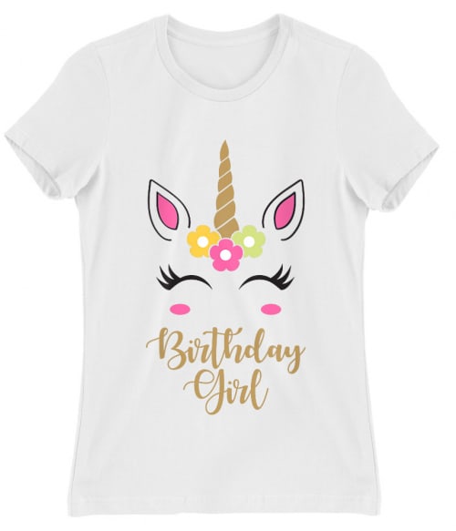 Unicorn birthday girl Póló - Ha Birthday rajongó ezeket a pólókat tuti imádni fogod!