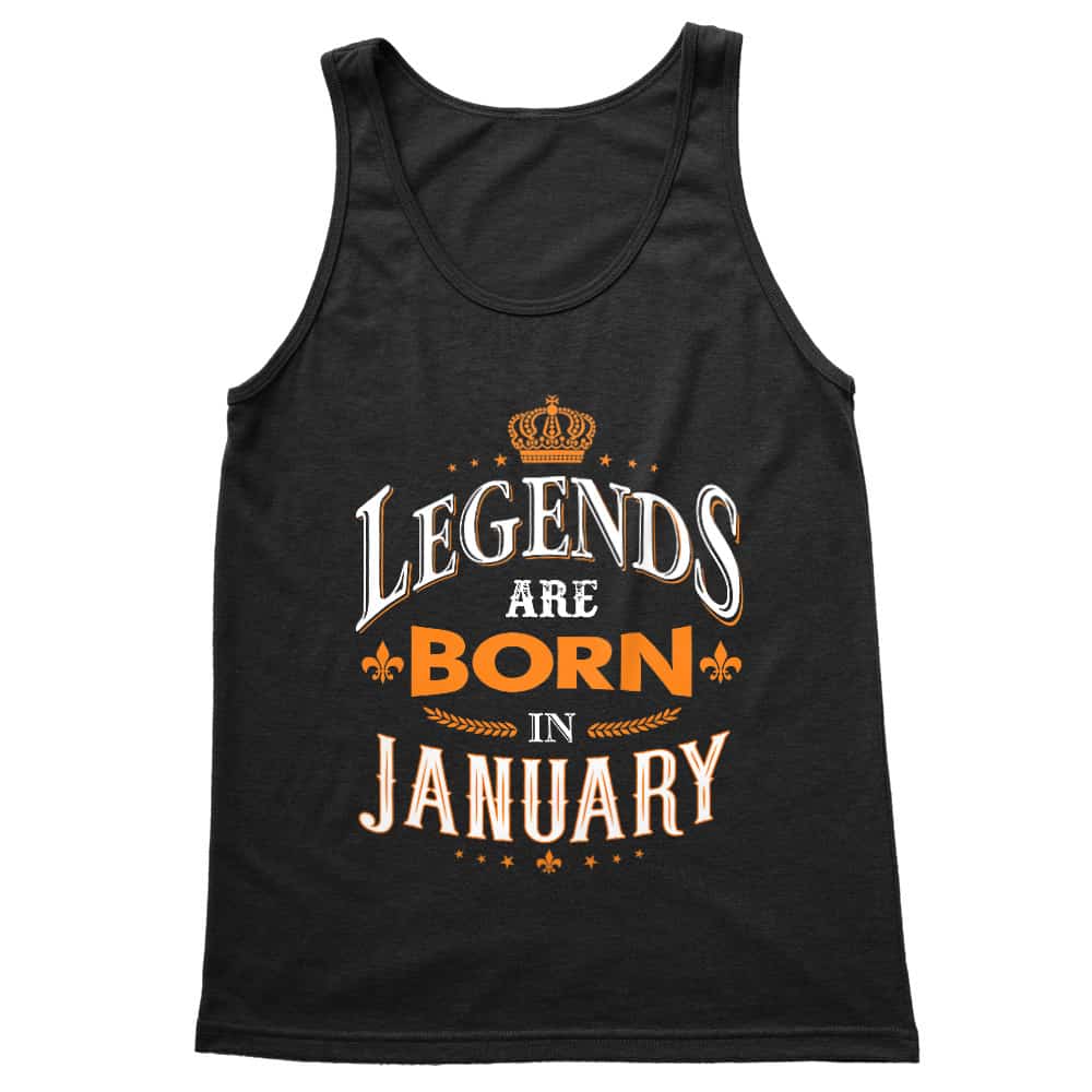 Legends are Born in January Férfi Trikó