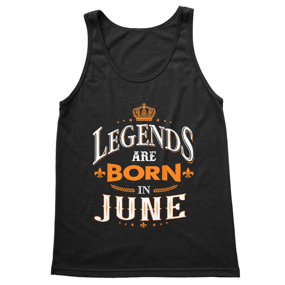 Legends are Born in June Férfi Trikó