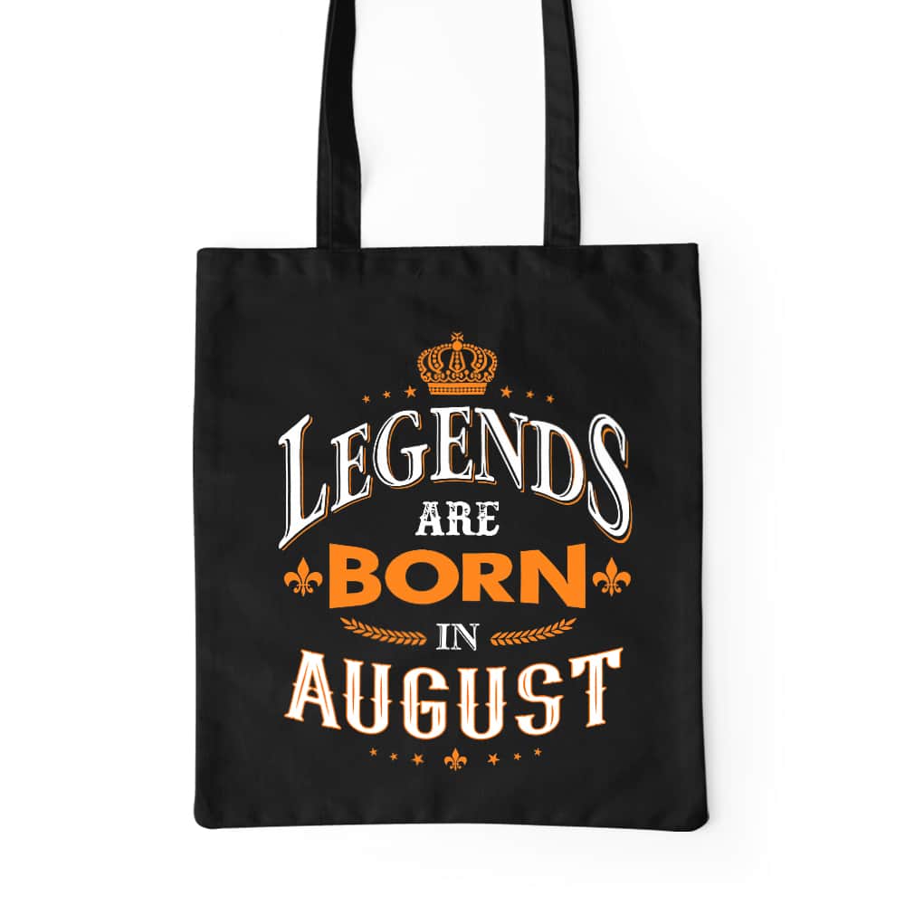 Legends are Born in August Prémium Vászontáska