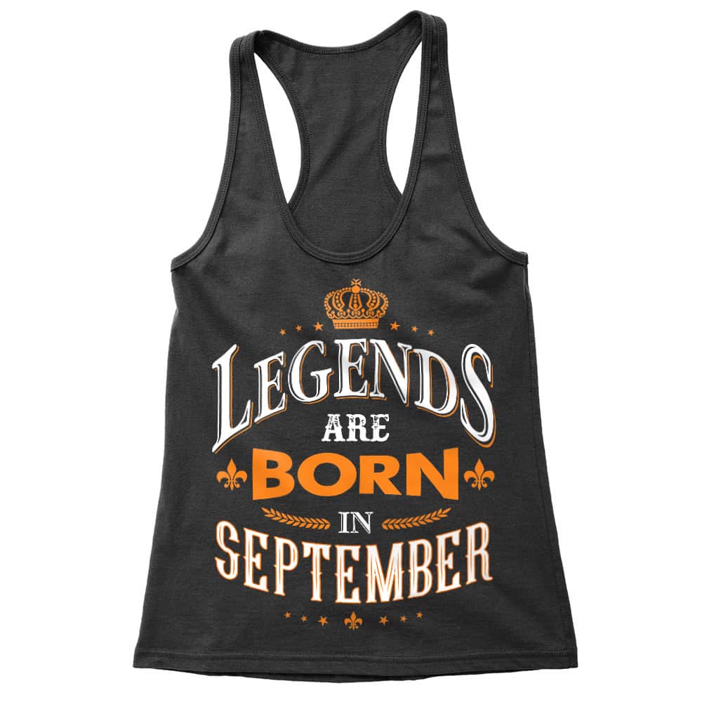 Legends are Born in September Női Trikó