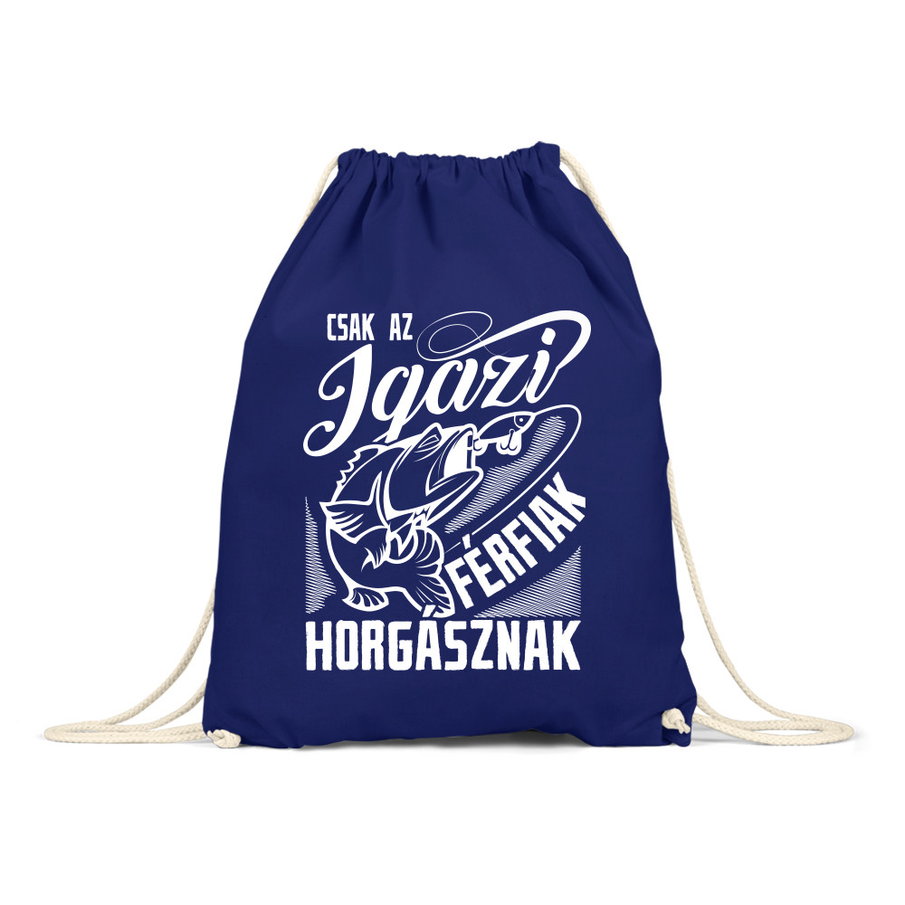 Csak az igazi Férfiak horgásznak Tornazsák