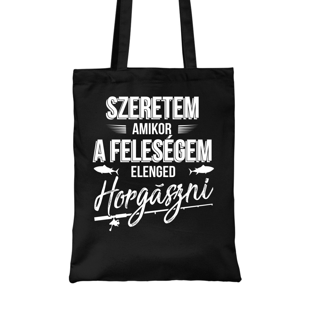 Szeretem amikor a feleségem elenged horgászni Vászontáska