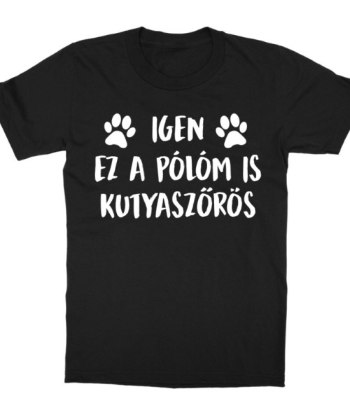 Igen, ez a pólóm is kutyaszőrös Állatos Gyerek Póló - Kutyás