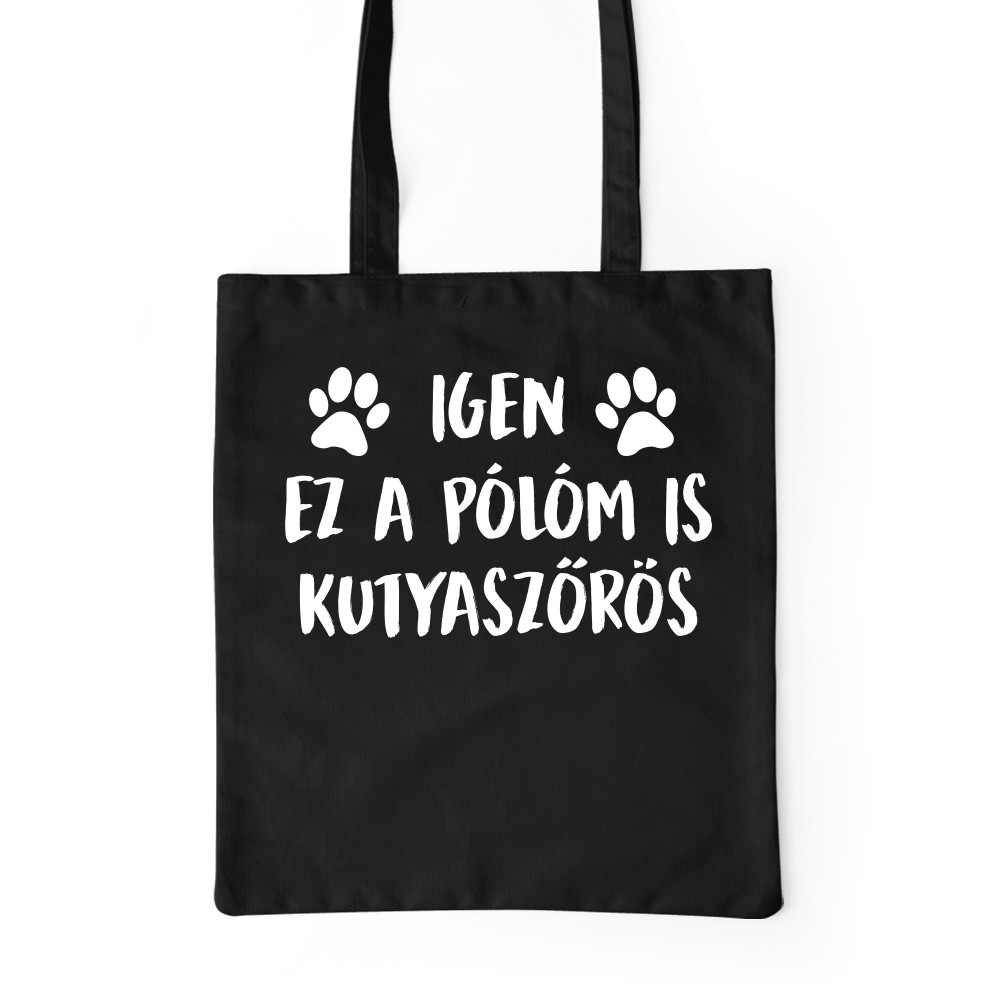Igen, ez a pólóm is kutyaszőrös Prémium Vászontáska