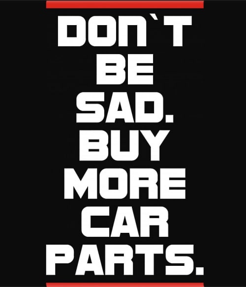 Buy more car parts Vezetés Pólók, Pulóverek, Bögrék - Vezetés