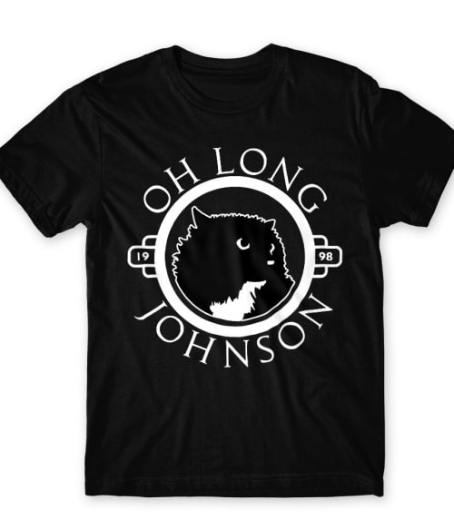 Oh long Johnson Póló - Ha Cat rajongó ezeket a pólókat tuti imádni fogod!