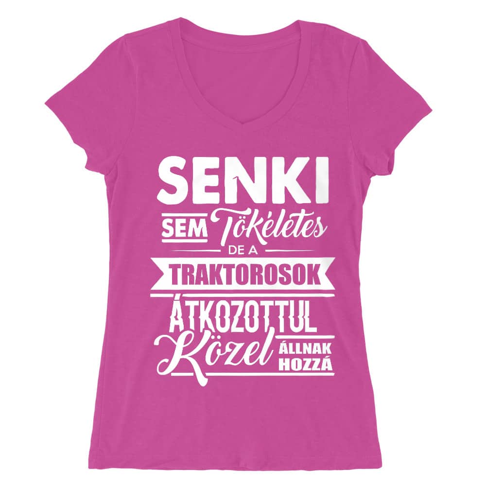 Senki sem tökéletes - traktoros Női V-nyakú Póló