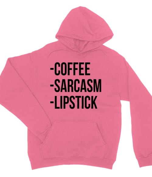 Coffee, sarcasm, lipstick Szarkasztikus Pulóver - Személyiség