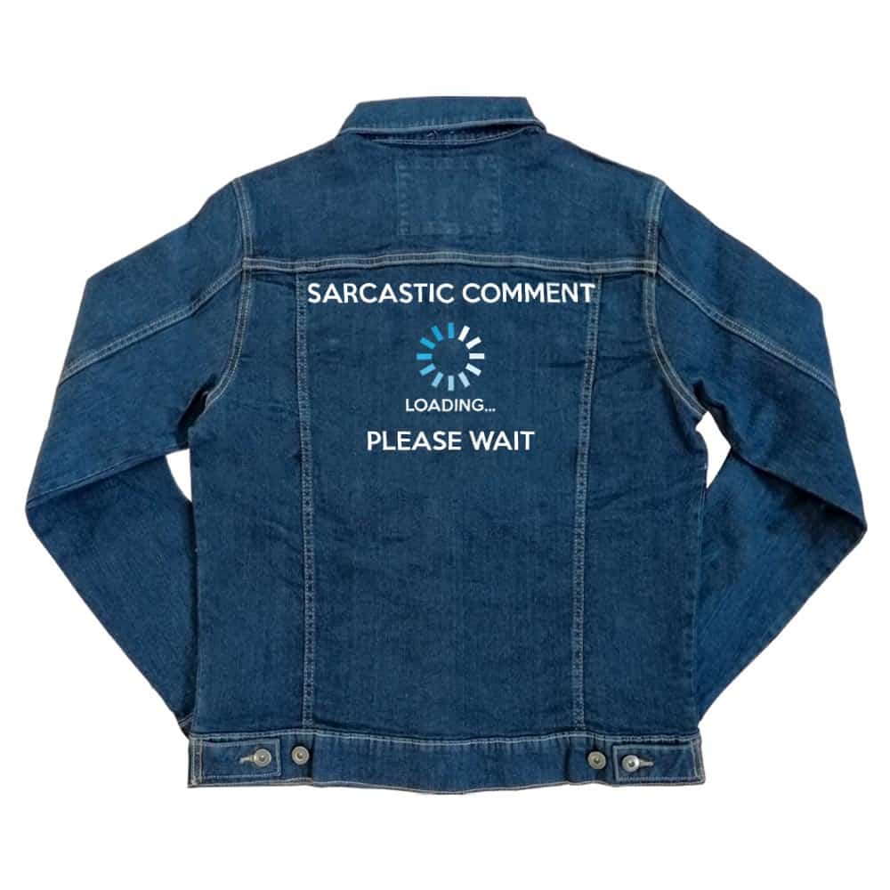 Sarcastic comment loading Unisex Farmerkabát