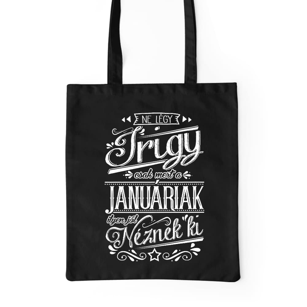 Ne légy Irigy Január Prémium Vászontáska