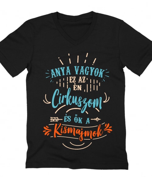 Anya vagyok, ez az én cirkuszom Anya vagyok