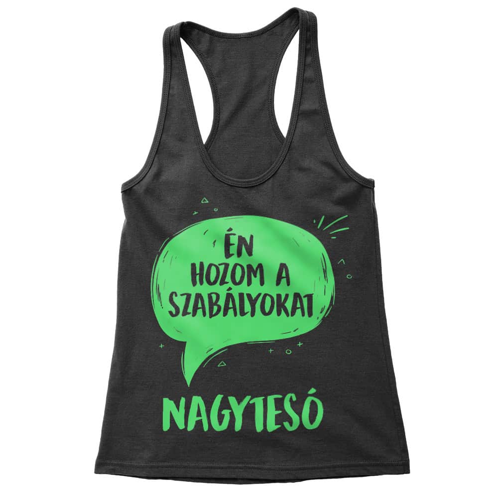 Nagytesó - Én hozom a szabályokat Női Trikó