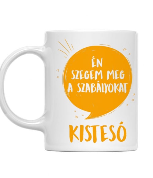 Kistesó - Én szegem meg a szabályokat Póló - Ha Family rajongó ezeket a pólókat tuti imádni fogod!