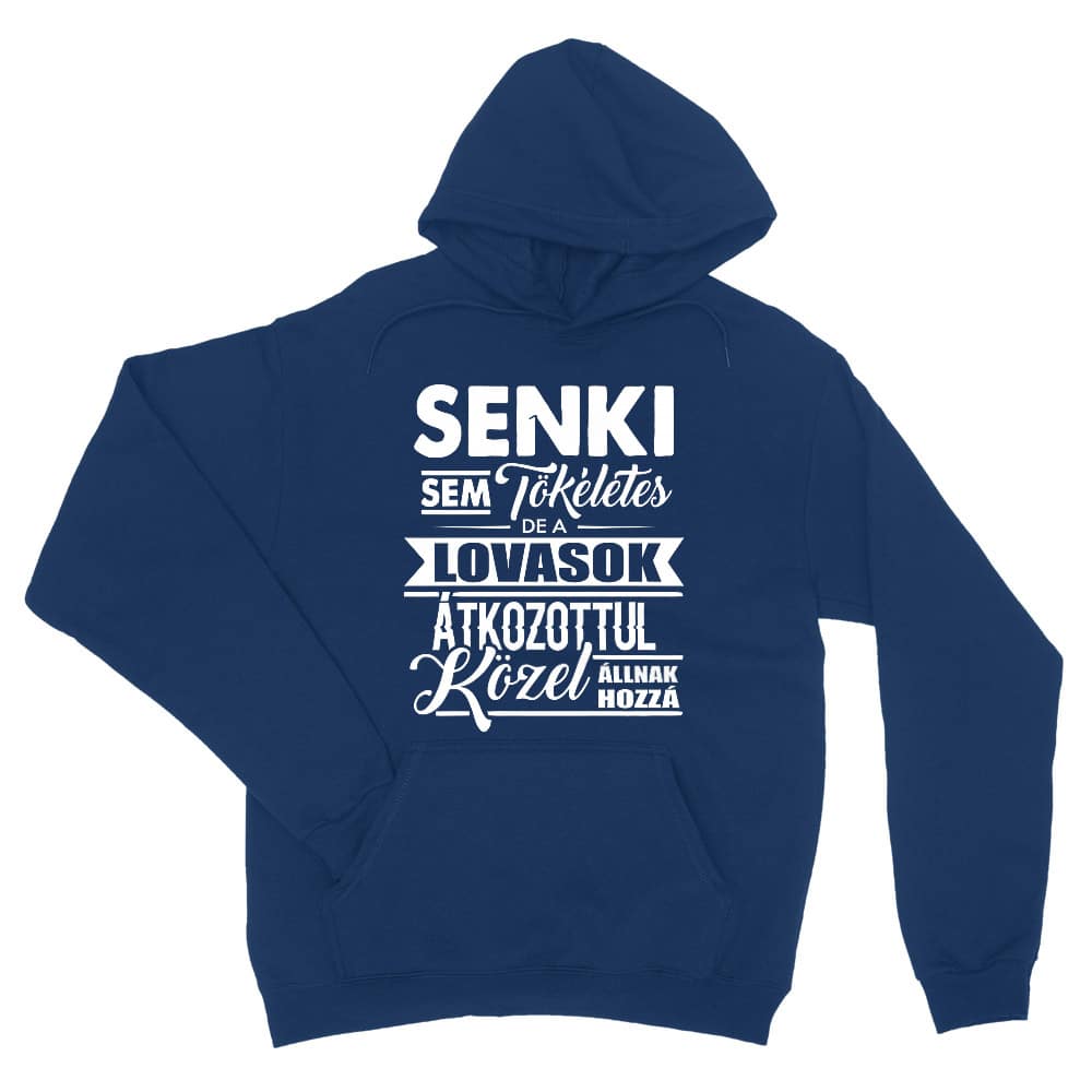 Senki sem tökéletes - lovasok Unisex Pulóver