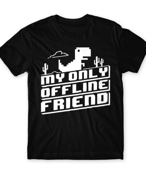 Offline friend Póló - Ha Fun Texts rajongó ezeket a pólókat tuti imádni fogod!