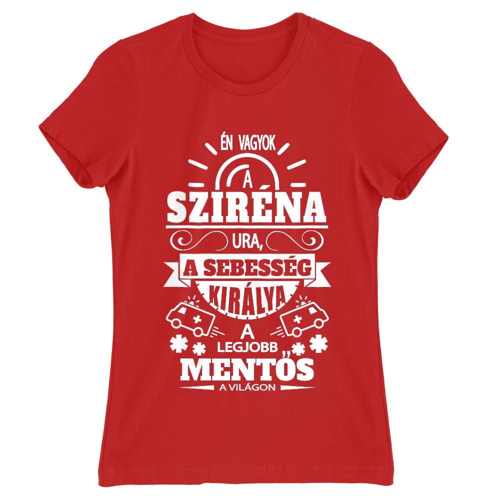 A sziréna ura Női Póló