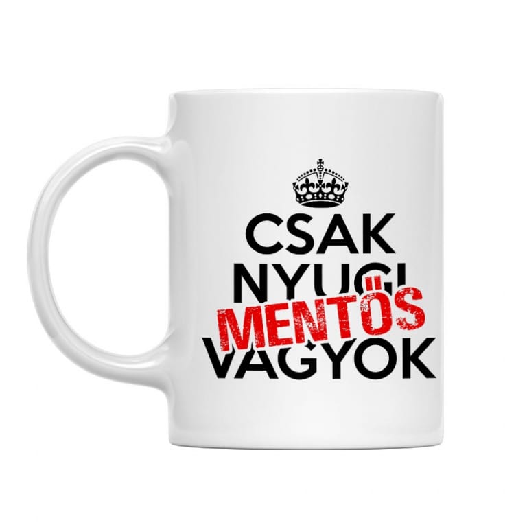 Csak nyugi, mentős vagyok - Bögre