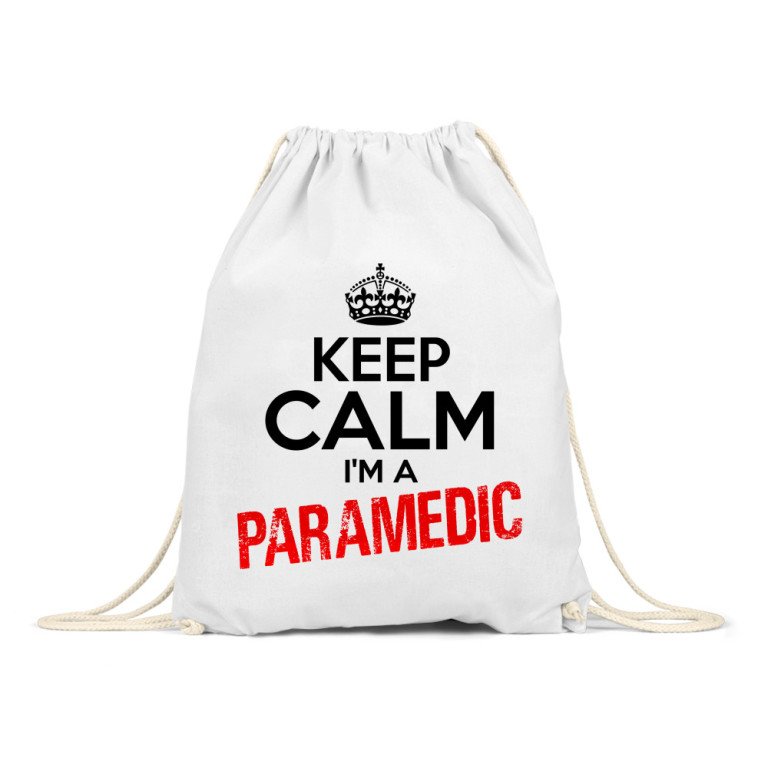Keep calm, I'm a paramedic