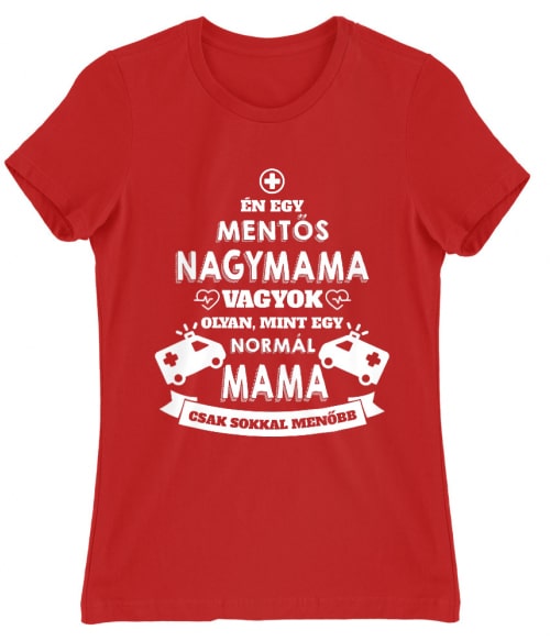 Mentős mama Póló - Ha Ambulance rajongó ezeket a pólókat tuti imádni fogod!