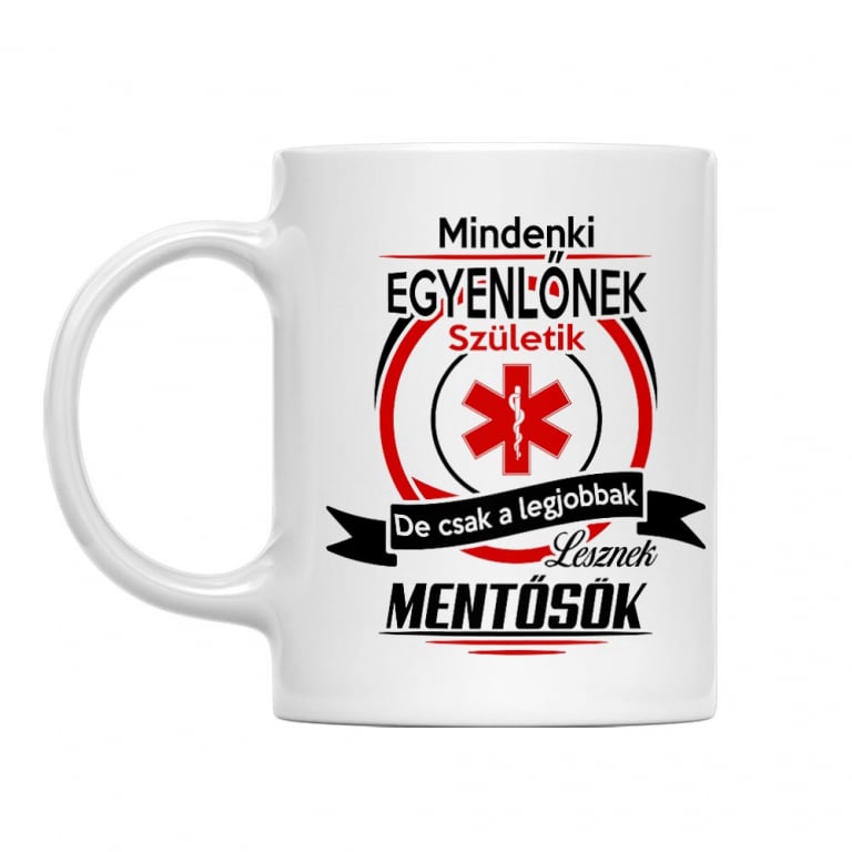 Mindenki egyenlő - mentősök - Bögre