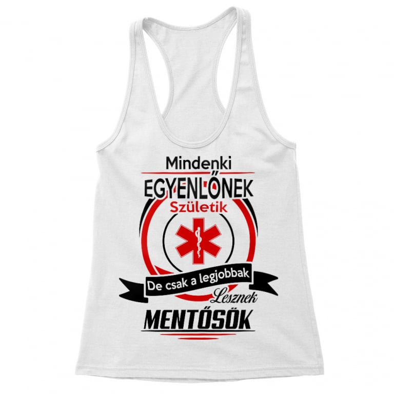 Mindenki egyenlő - mentősök - Női Trikó