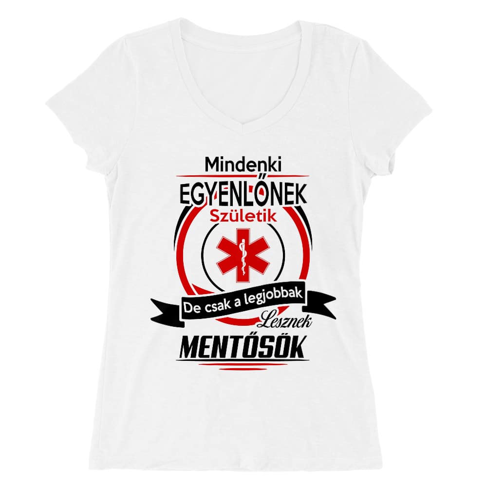 Mindenki egyenlő - mentősök Női V-nyakú Póló