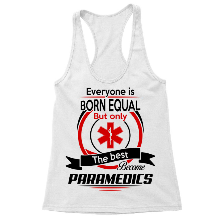 Everyone is born equal - paramedics
