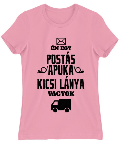 Postás apuka kicsi lánya Póló - Ha Postman rajongó ezeket a pólókat tuti imádni fogod!