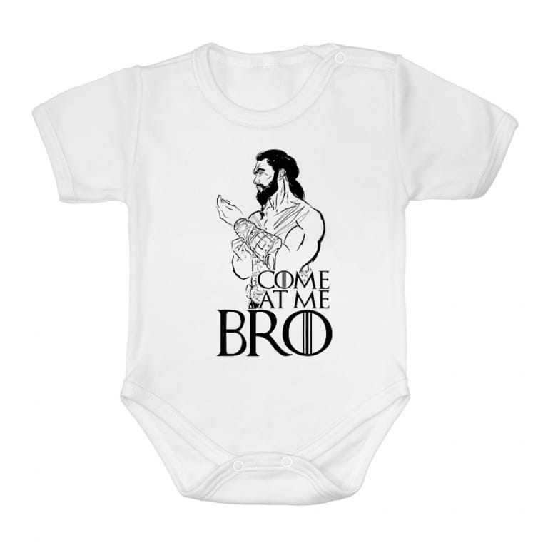 Come at me bro - Drogo - Baba Body