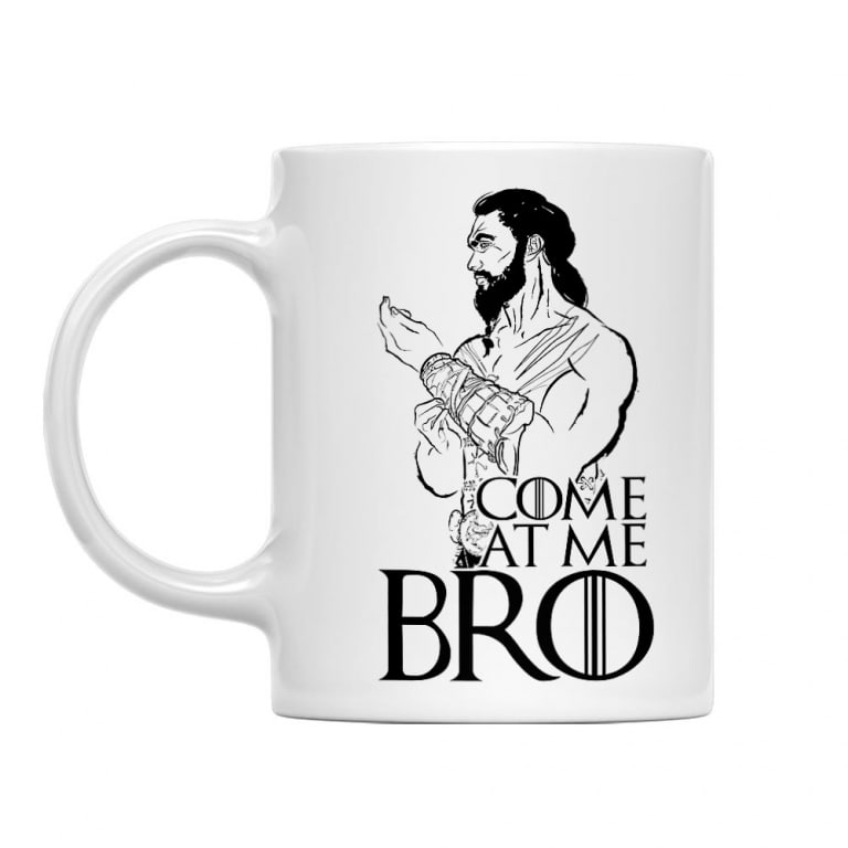 Come at me bro - Drogo - Bögre