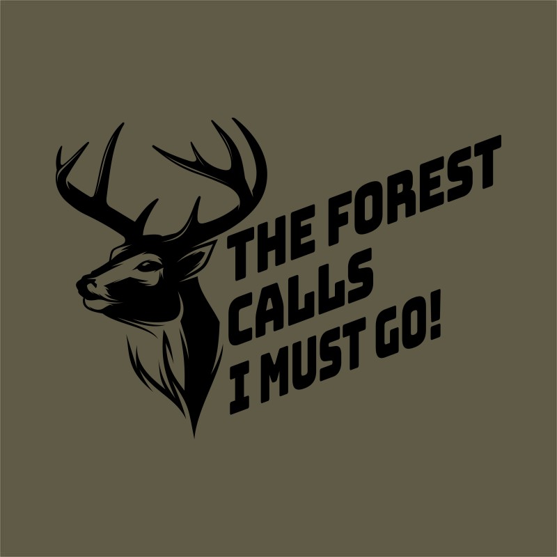 The forest calls, I must go