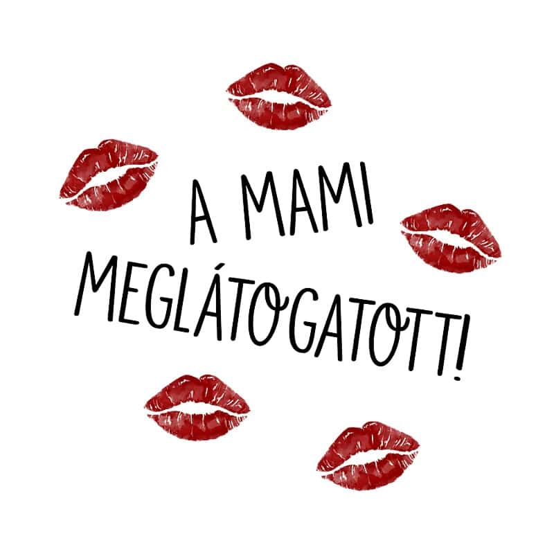 A mami meglátogatott