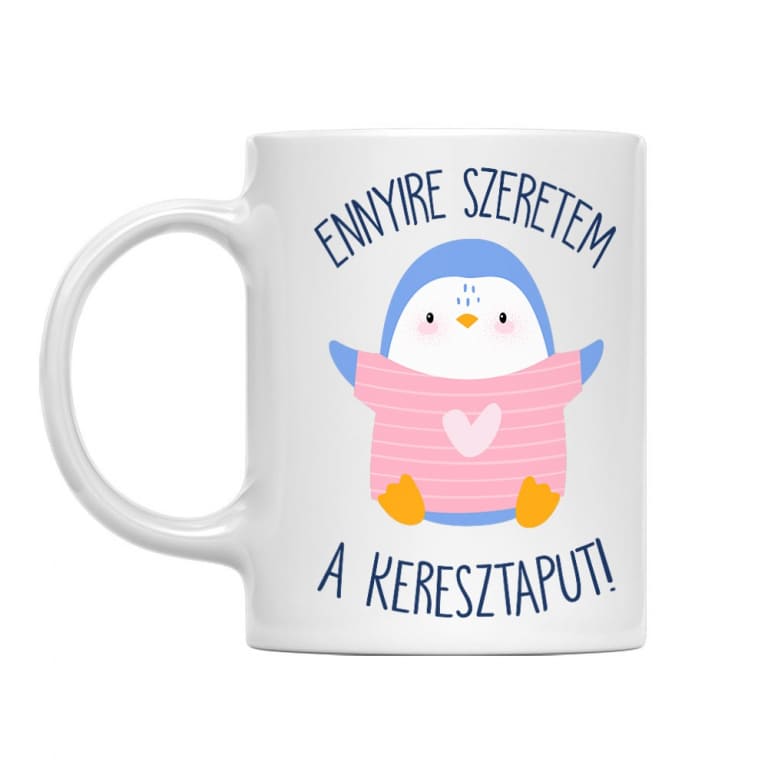 Ennyire szeretem a keresztaput - Bögre