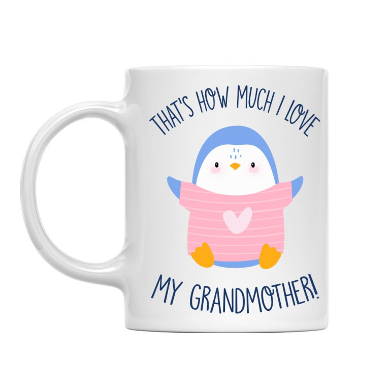That's how much I love my grandmother
