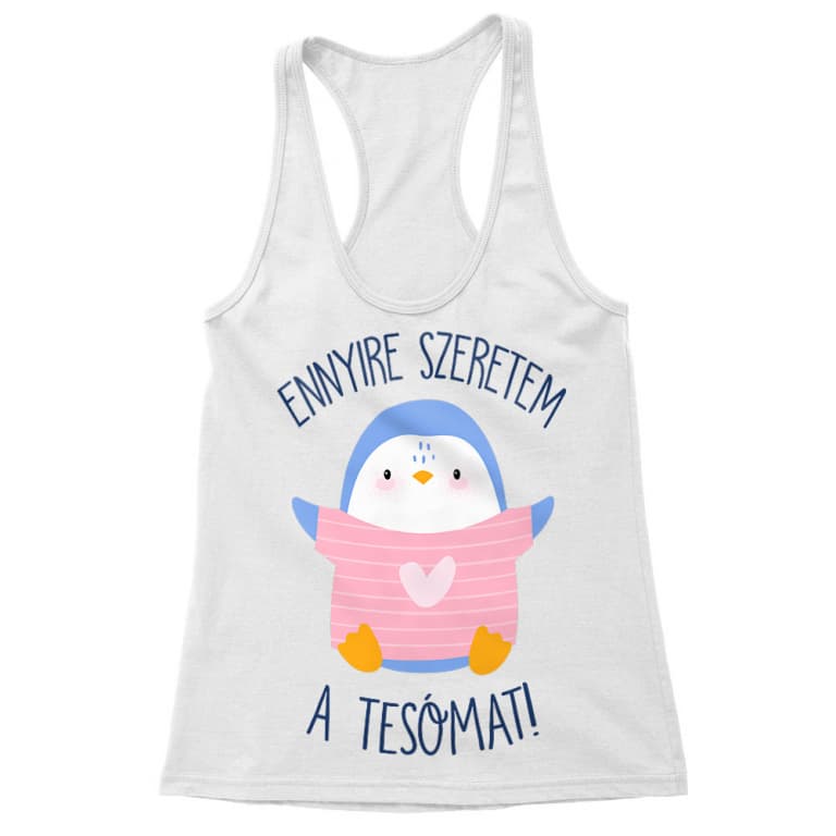 Ennyire szeretem a tesómat