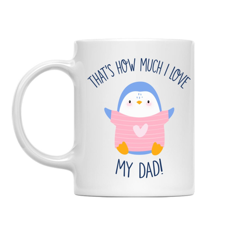 That's how much I love my dad