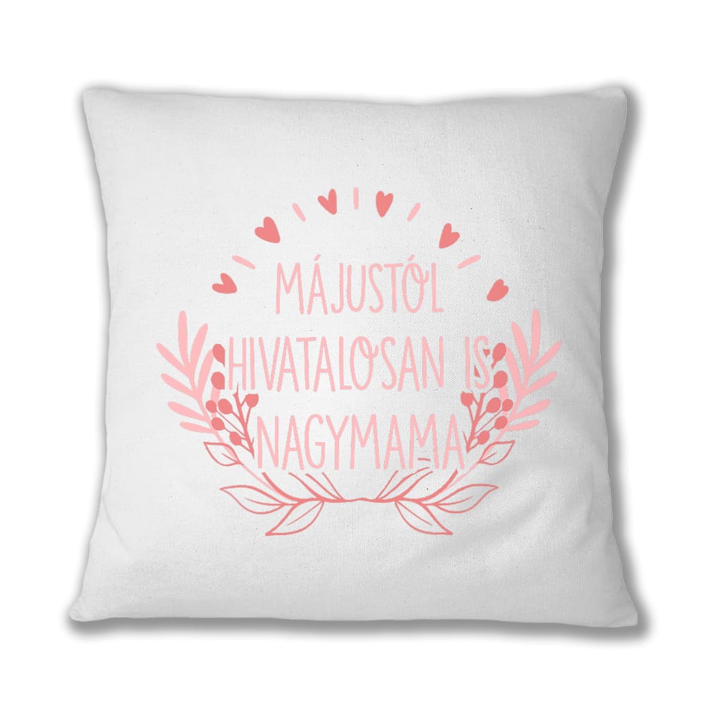 Májustól hivatalosan is nagymama Párnahuzat