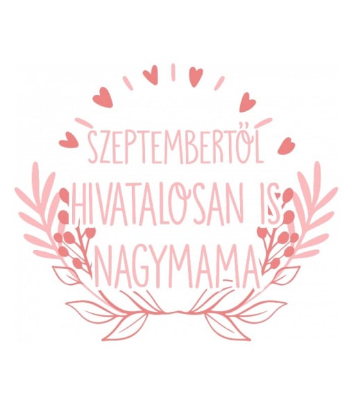 Szeptembertől hivatalosan is nagymama Mama Pólók, Pulóverek, Bögrék - Mama