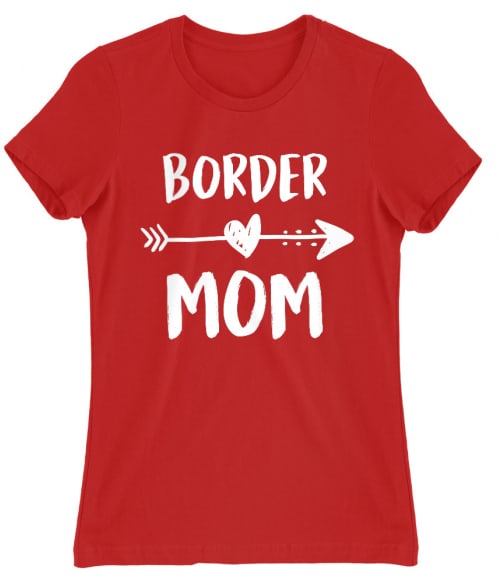 Border mom Border Collie Női Póló - Kutyás