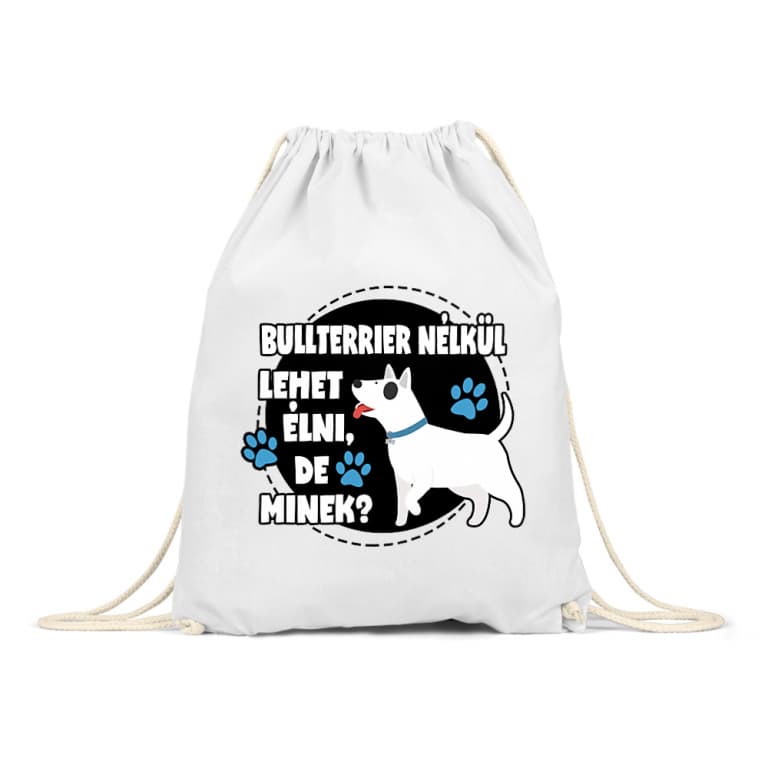 Bull terrier nélkül