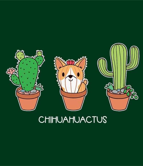 Chihuahuactus Csivava Pólók, Pulóverek, Bögrék - Kutyás