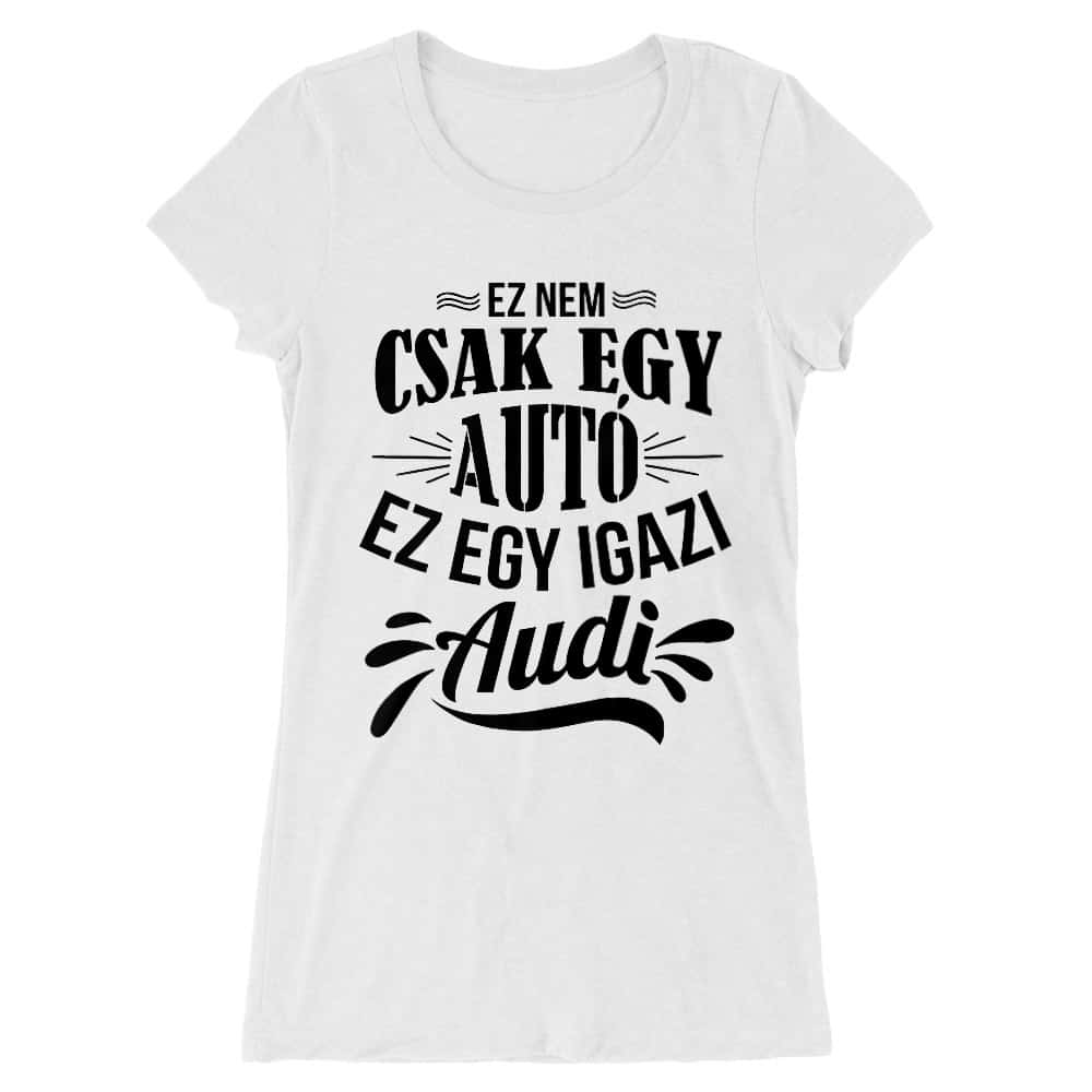 Ez nem csak egy autó - Audi Női Hosszított Póló