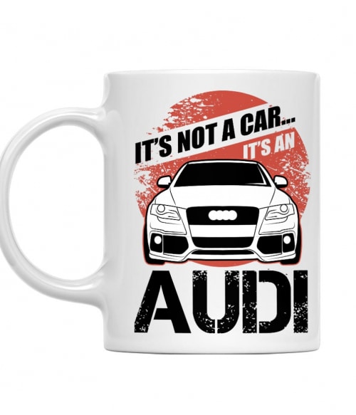 It's not a car - Audi A4 Audi Bögre - Járművek