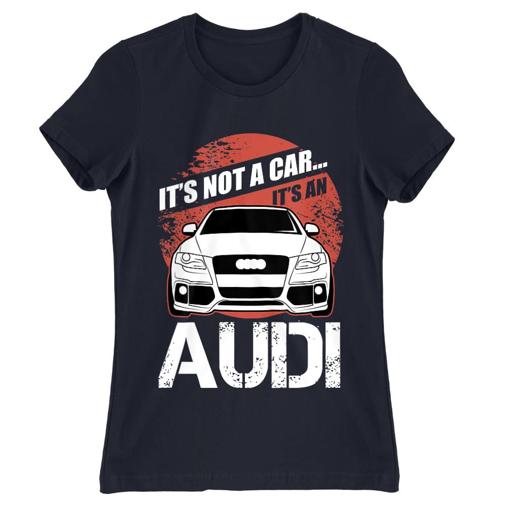 It's not a car - Audi A4 Női Póló