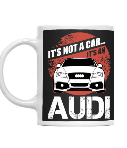 It's not a car - Audi A5 Audi Bögre - Járművek