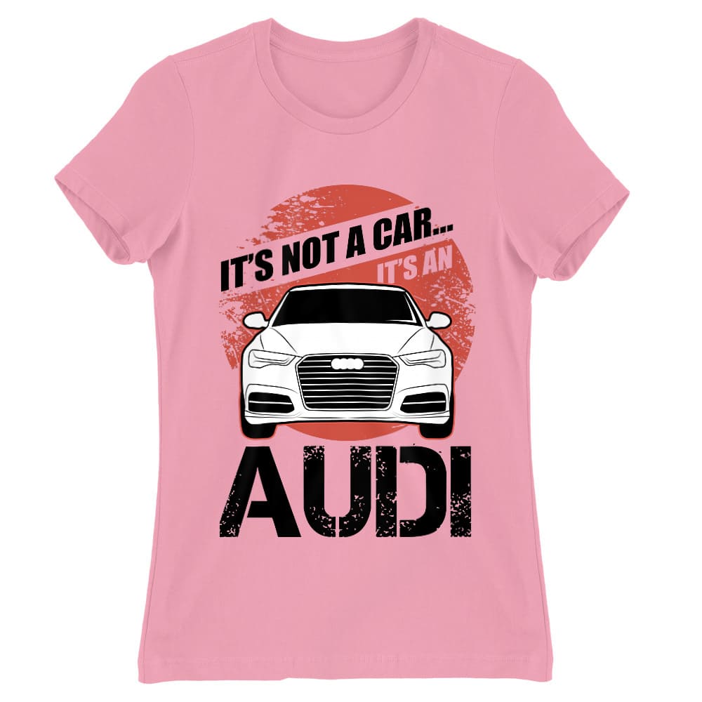 It's not a car - Audi A6 Női Póló